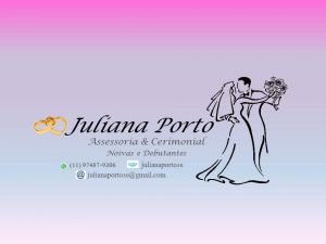 Juliana Porto - Assessoria e Cerimonialista