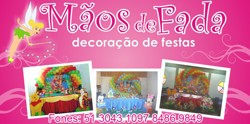 M�os de Fada Festas Decora��o de Festas Infantil  51 30431097 