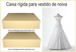 Caixa p/ Vestido de Noiva