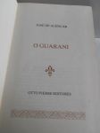 O GUARANI
Autor: Jos de Alencar

R$ 30,00