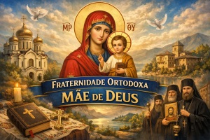 FRATERNIDADE ORTODOXA MAE DE DEUS