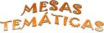 Mesas Temticas