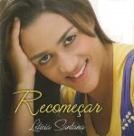 CD Recomear. 
Letcia Santana