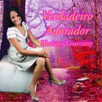 CD Verdadeiro Adorador
Rhaiany Lourrainy