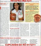 Roberta Goreti na Revista SOU MAIS EU ( EDITORA ABRIL)
EM BREVE EM OUTRAS REVISTAS COM MTERIAS DE PSCOA , BOLOS E COM SUPER DICAS