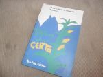 Ttulo: Faa dar certo (estilo auto-ajuda)
Livro em bom estado, sem riscos e dobras.
Autor: Luiz Antonio Gaspareto
N de Pginas: 134

Valor: R$ 5,00 + frete
