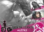 Gata da Semana K�tia  